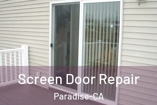  Screen Door Repair Paradise-CA