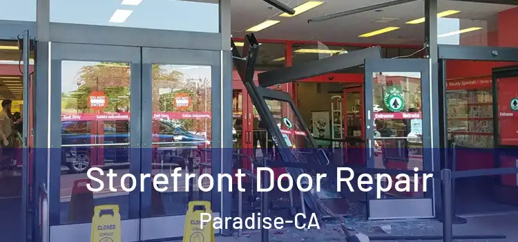  Storefront Door Repair Paradise-CA